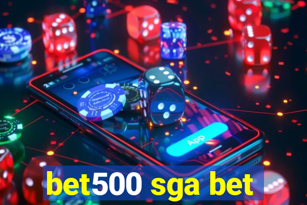 bet500 sga bet