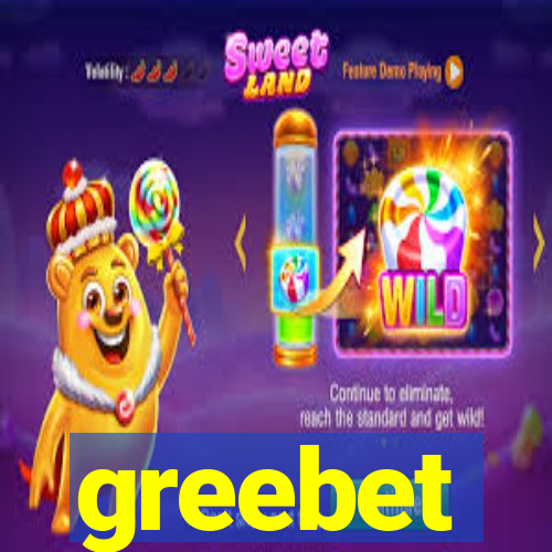 greebet