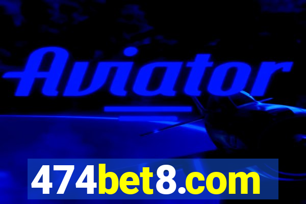 474bet8.com