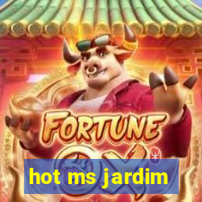 hot ms jardim