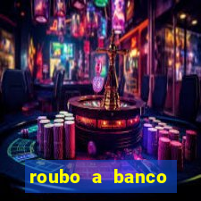 roubo a banco nesta madrugada