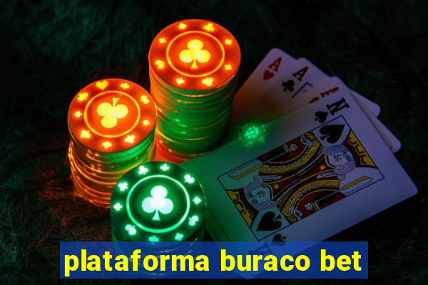 plataforma buraco bet