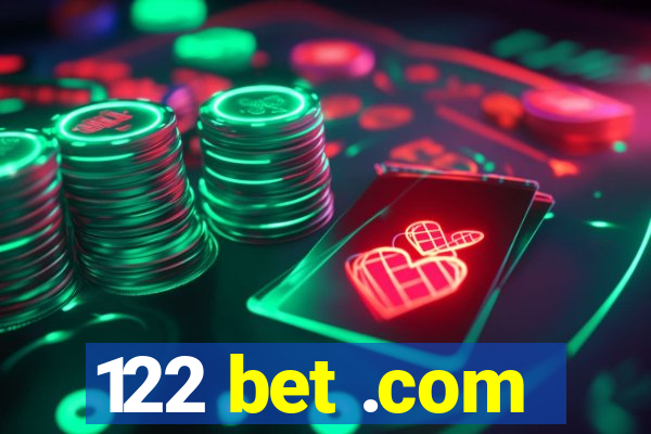 122 bet .com