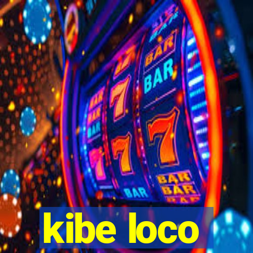 kibe loco