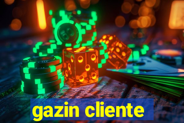 gazin cliente