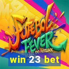 win 23 bet