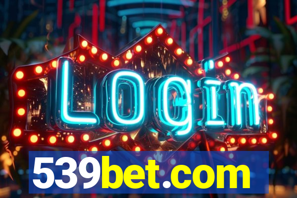 539bet.com