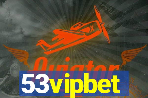 53vipbet