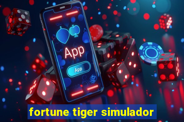 fortune tiger simulador