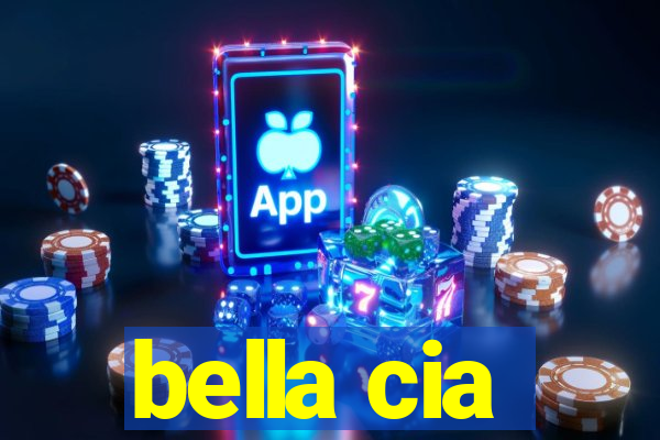 bella cia