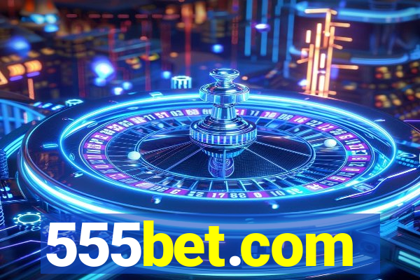 555bet.com