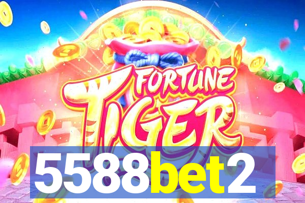 5588bet2