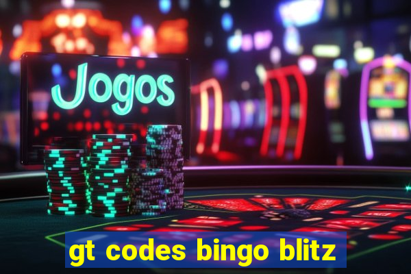 gt codes bingo blitz