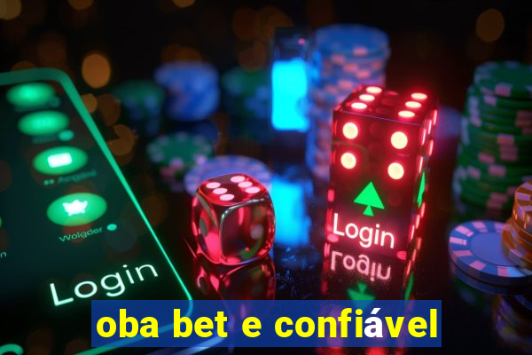 oba bet e confiável