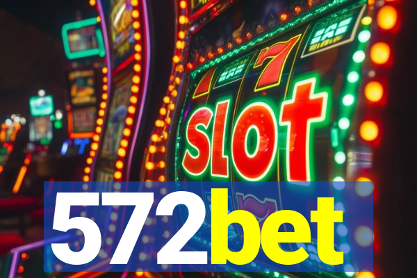 572bet