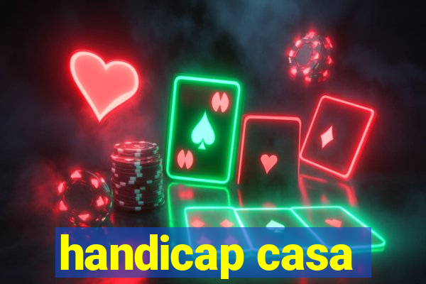 handicap casa