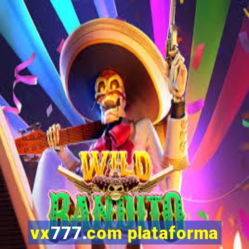 vx777.com plataforma