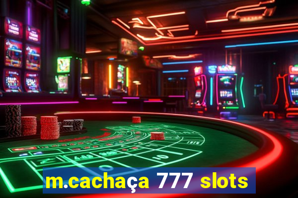 m.cachaça 777 slots