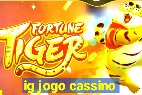 ig jogo cassino