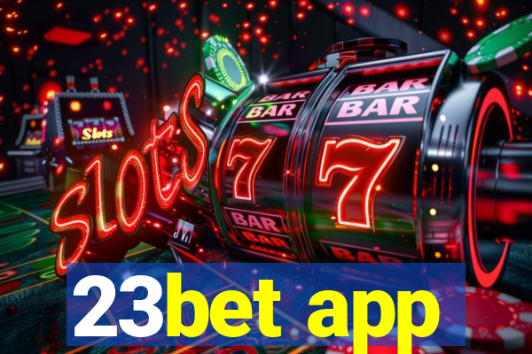 23bet app