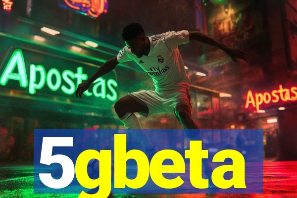 5gbeta