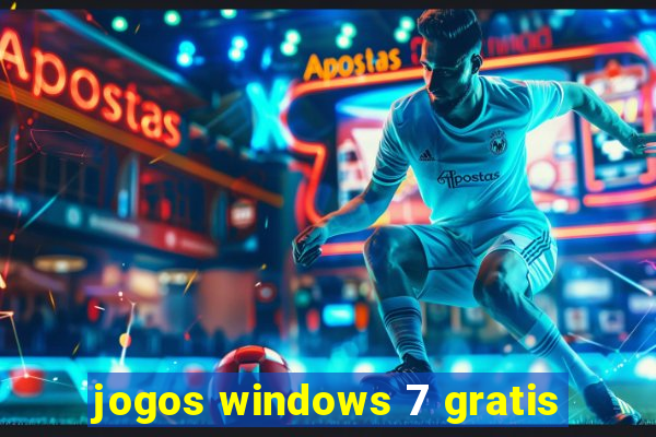 jogos windows 7 gratis