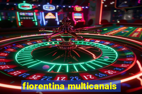 fiorentina multicanais