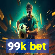 99k bet