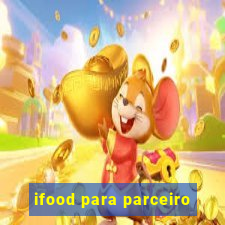 ifood para parceiro