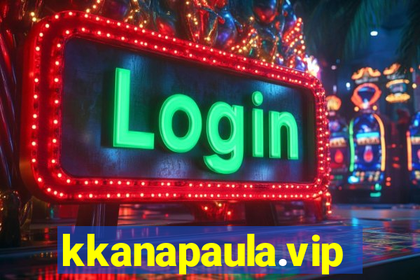 kkanapaula.vip