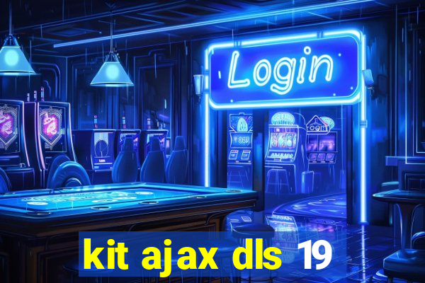 kit ajax dls 19