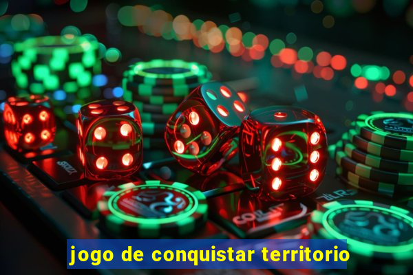 jogo de conquistar territorio