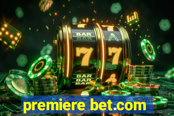 premiere bet.com