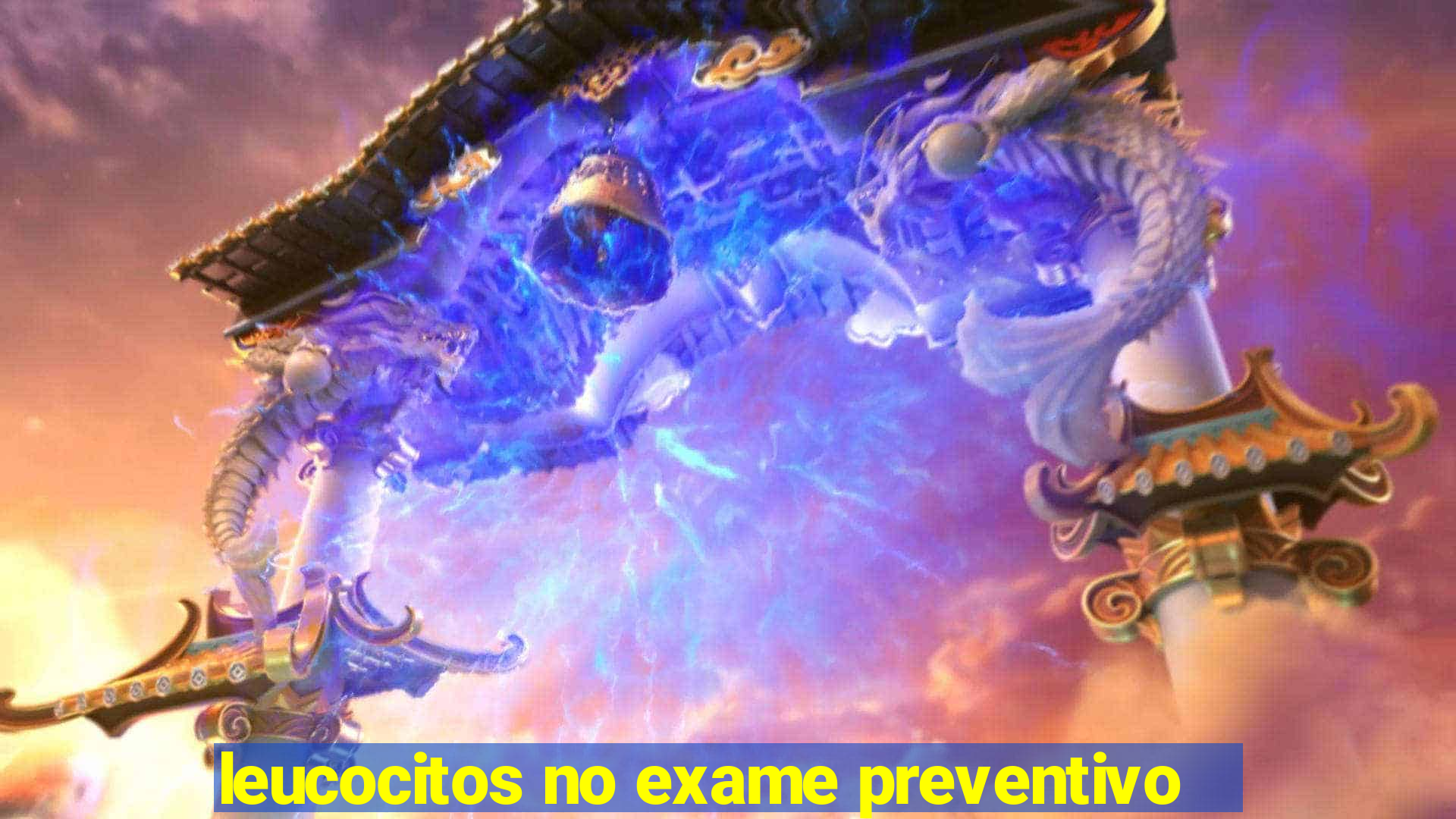 leucocitos no exame preventivo