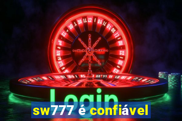 sw777 é confiável