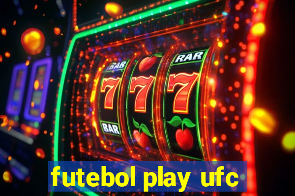 futebol play ufc