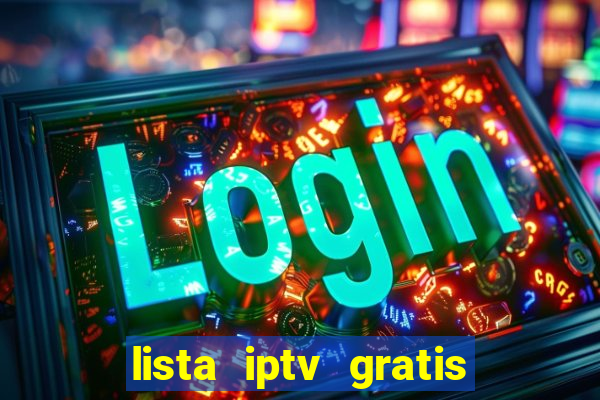 lista iptv gratis futebol ao vivo