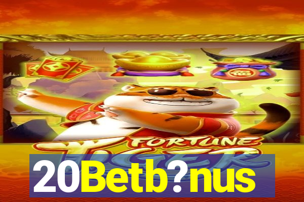 20Betb?nus