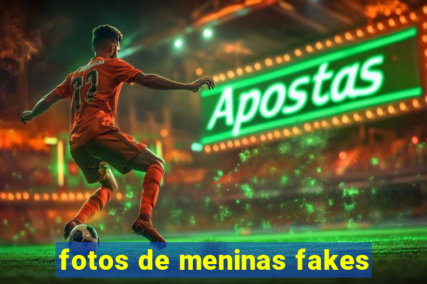 fotos de meninas fakes