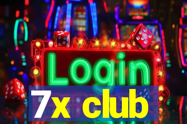 7x club