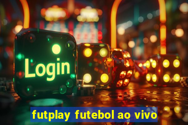 futplay futebol ao vivo