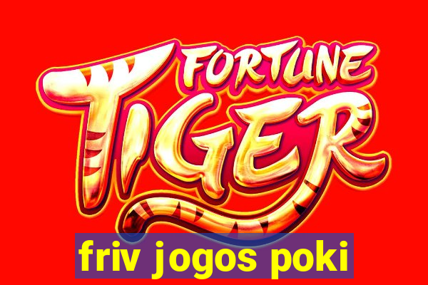 friv jogos poki