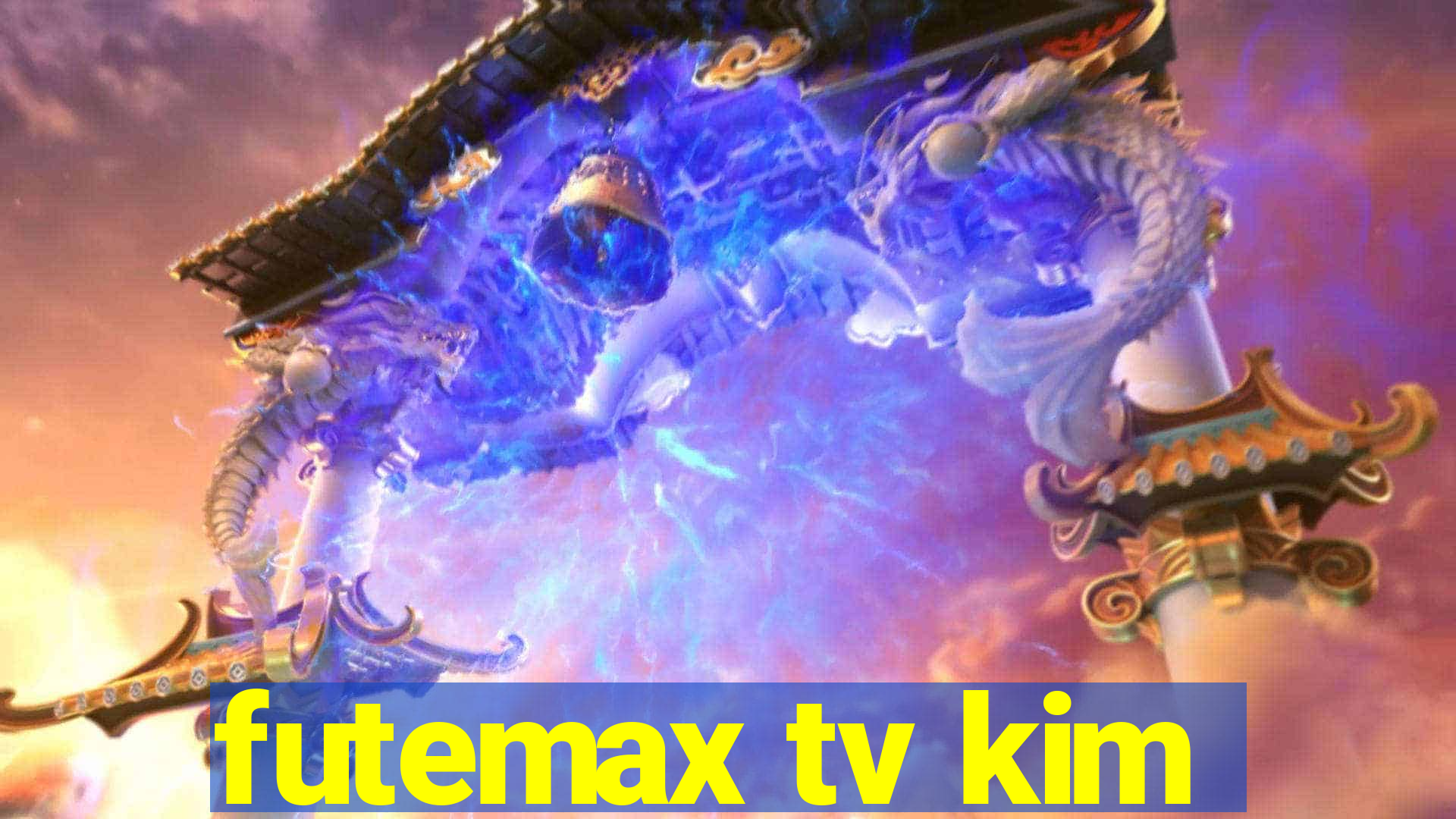 futemax tv kim