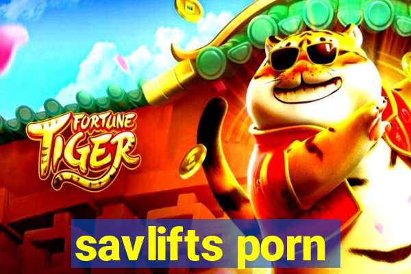 savlifts porn