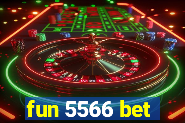 fun 5566 bet