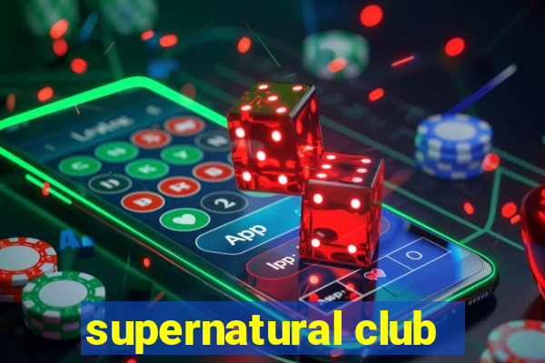 supernatural club