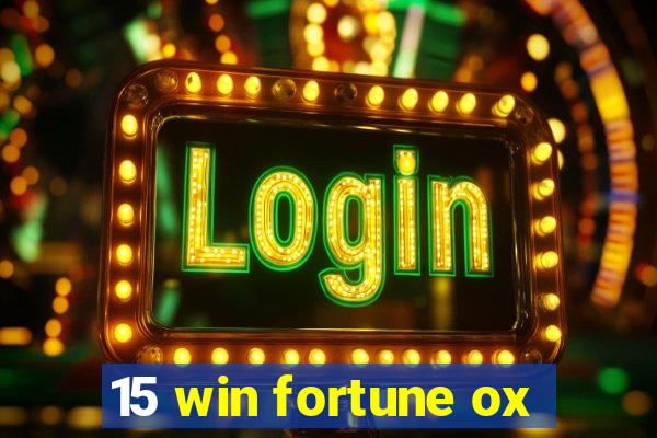 15 win fortune ox