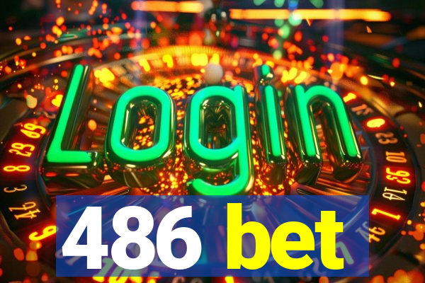 486 bet