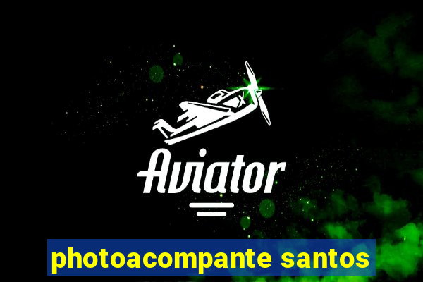 photoacompante santos