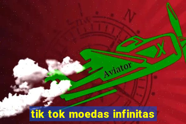 tik tok moedas infinitas